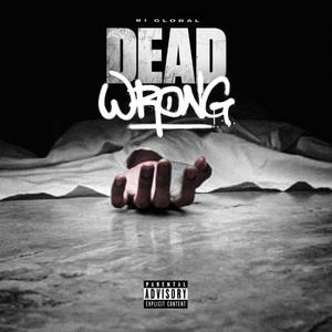 Dead Wrong (Explicit)