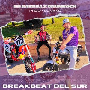 BreakBeat Del Sur (feat. Er Kabesa & Drumback)