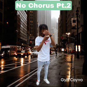 No Chorus Pt.2 (Explicit)