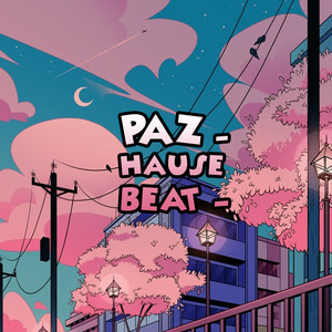 Paz Hause Beat