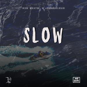 Slow (feat. JordonLoud)