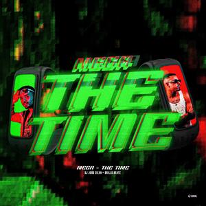 MEGA THE TIME (feat. GRILLO BEATZ) (Explicit)