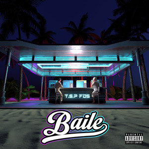 Baile (Explicit)