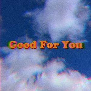 Good For You(feat. Jmebrown)
