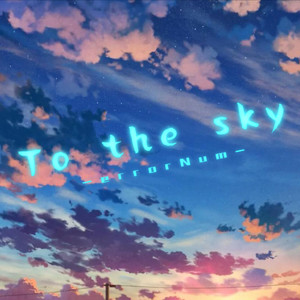 To the sky_X
