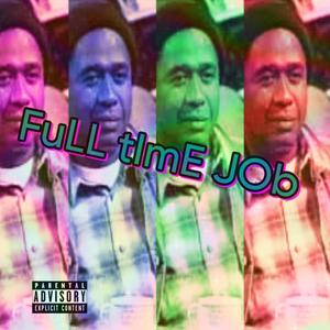 Full Time Deadbeat (Explicit)