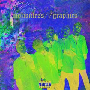 motionless//graphics deluxe (Explicit)