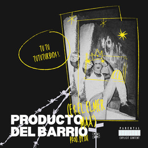 Producto De Barrio (Explicit)