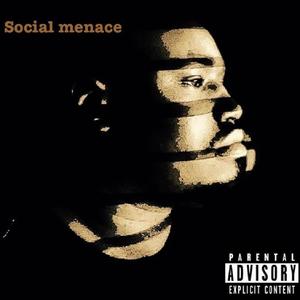 Social Menace (Explicit)