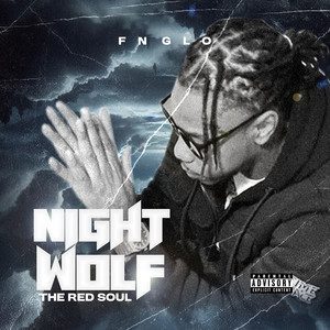 Night Wolf "the Red Soul" (Explicit)