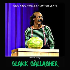 BLAKK GALLAGHER (feat. Shamar Juanye & Jus Relax) (Explicit)