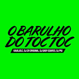 O Barulho do Toc Toc (Explicit)
