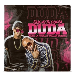 Que No Te Quede Duda (Explicit)