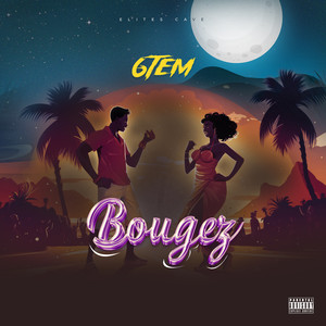 Bougez (Explicit)