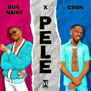 PELE (feat. cvon) [Explicit]