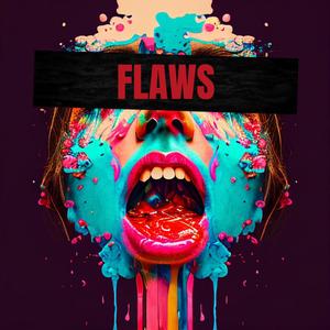 Flaws (Explicit)