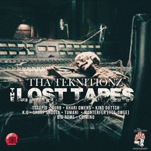 THA TEKNITIONZ THE LOST TAPES (Explicit)