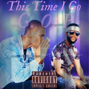 This Time I Go (Explicit)