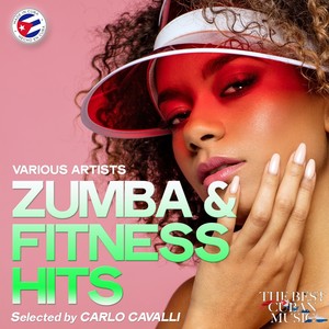 Zumba & Fitness Hits (Selected by Carlo Cavalli)