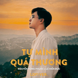 Tự Mình Quá Thương (Lo-Fi)