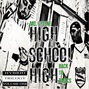 Hybrid Trilogy - High School High (Back to Basics) , Vol. 1 [Explicit]