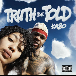 Truth Be Told (Explicit)