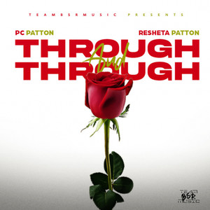 Through And Through(feat. Resheta Patton)