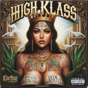 High Klass (Explicit)