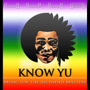 Know Yu : Music for the Ascended Masters