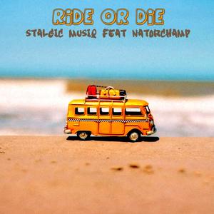 Ride or die (feat. Natorchamp)