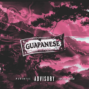 Guapanese (Explicit)