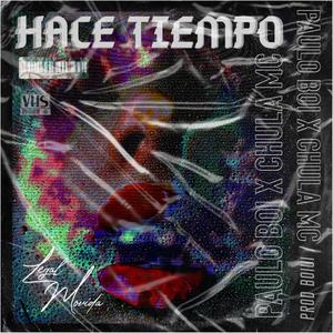 Hace Tiempo (feat. Chula Mc) (Explicit)