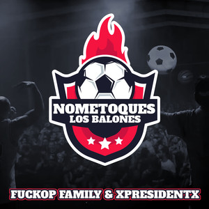No Me Toques los Balones (Explicit)