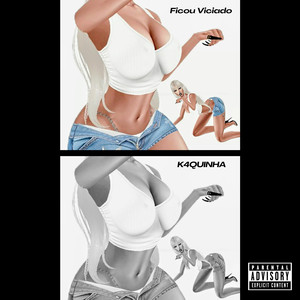 Ficou Viciado (Explicit)