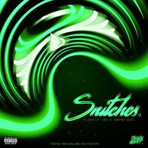 Snitches (Explicit)