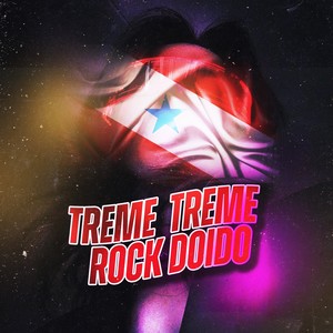 TREME TREME ROCK DOIDO (Remix)