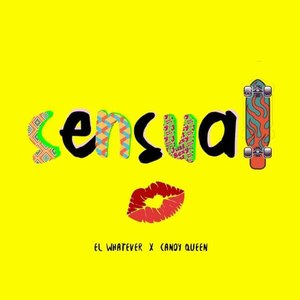 Sensual El Whatever