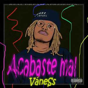 Acabaste mal (Explicit)