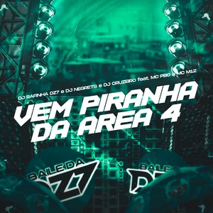 VEM PIRANHA DA AREA 4 (Explicit)
