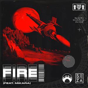 Fire (feat. Mikara & Hashon)