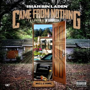 Came From Nothing (feat. GoodFella A1) [Explicit]