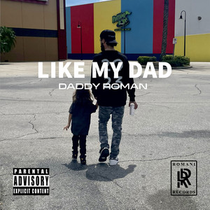 Like My Dad (Explicit)