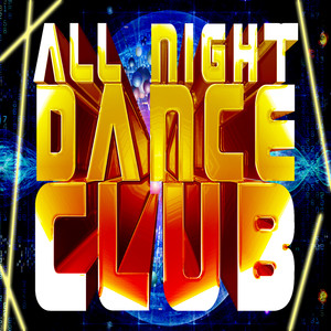 All Night Dance Club Music