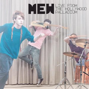 Mew Live from the Hollywood Palladium