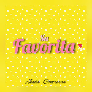 Su Favorita (Explicit)