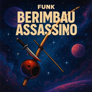 Berimbau assassino (Explicit)
