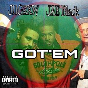 Got' Em (feat. John Murda) [Explicit]