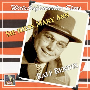 Ralf Bendix: Sie hieß Mary Ann
