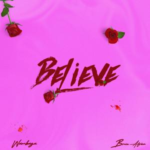 Believe (feat. Bruce africa)