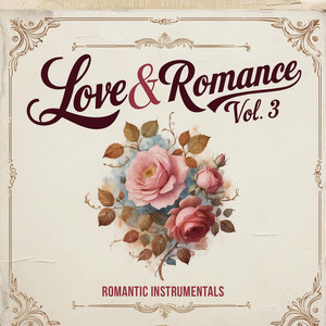 Love & Romance, Vol. 3 (Romantic Instrumentals)